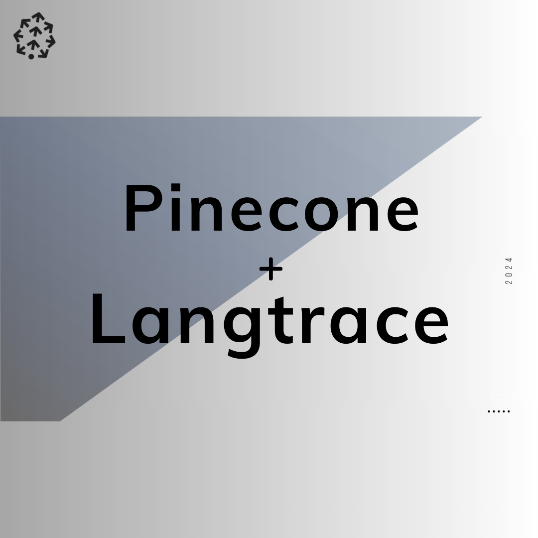 Pinecone Traces